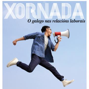 Xornada 'O galego nas relacións laborais'