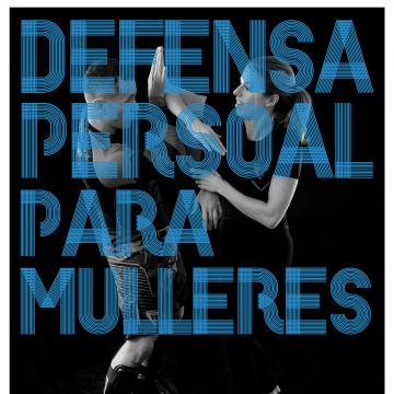 A Área de Benestar, Saúde e Deporte lanza un taller gratuíto de defensa persoal para mulleres
