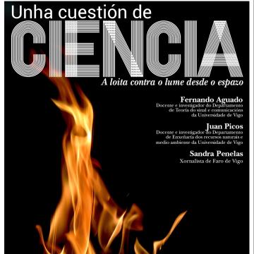 Coloquio aberto con Fernando Aguado e Juan Picos para coñecer a investigación da UVigo na loita contra o lume