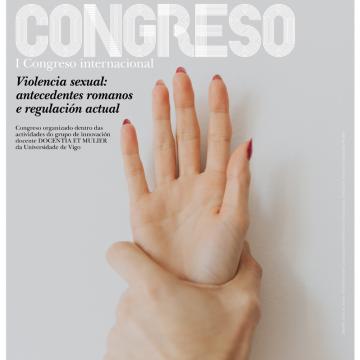 Un congreso  internacional analizará o impacto das políticas e das institucións xurídicas na erradicación da violencia sexual